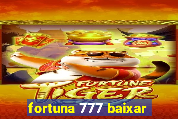 fortuna 777 baixar